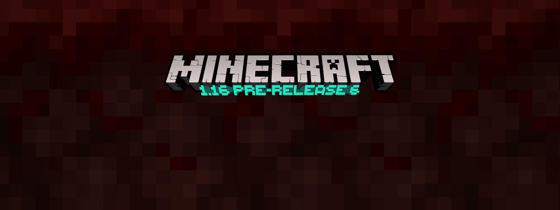 Minecraft 1.16 Pre-Release 6, 7 & 8