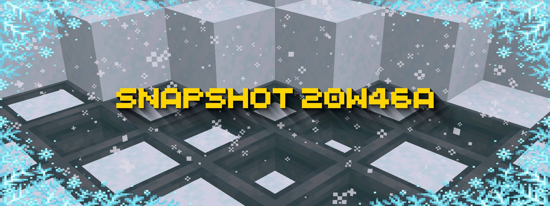 Minecraft Snapshot 20w46a